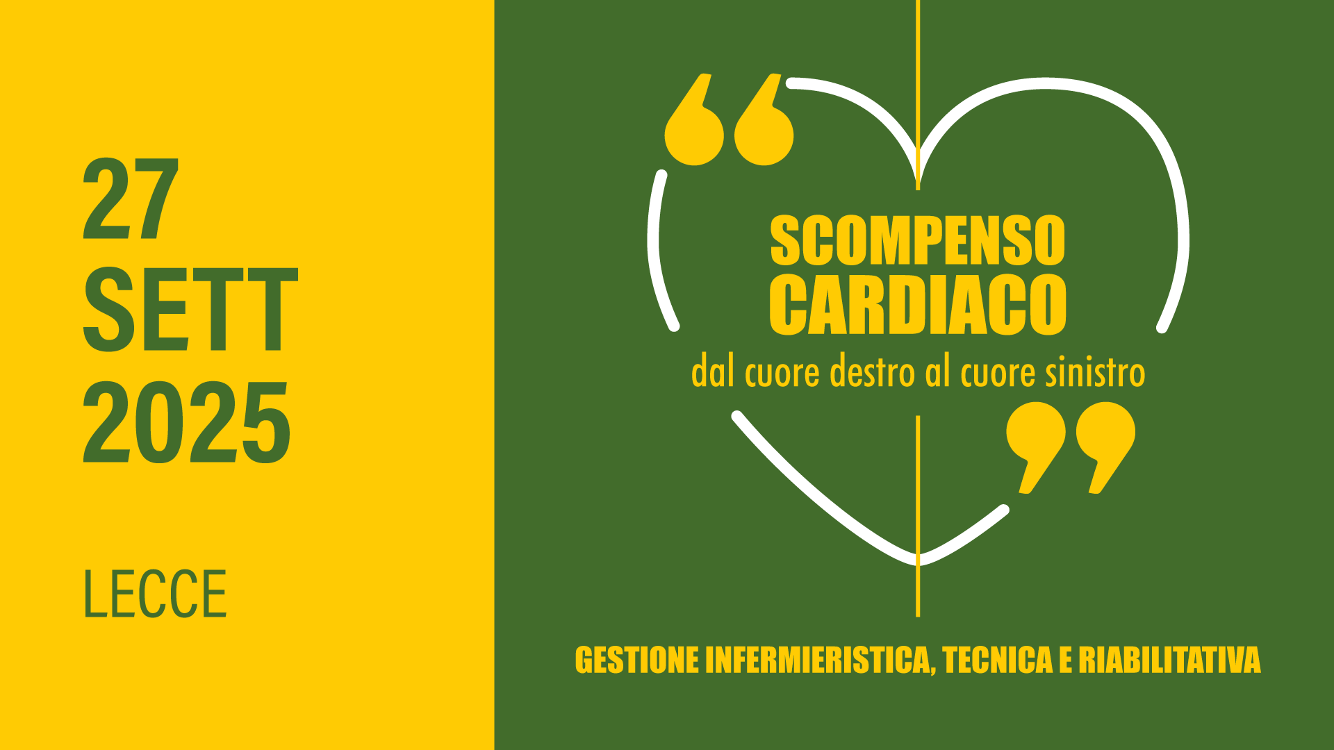 SCOMPENSO CARDIACO DAL CUORE DESTRO AL CUORE SINISTRO: GESTIONE INFERMIERISTICA, TECNICA E RIABILITATIVA