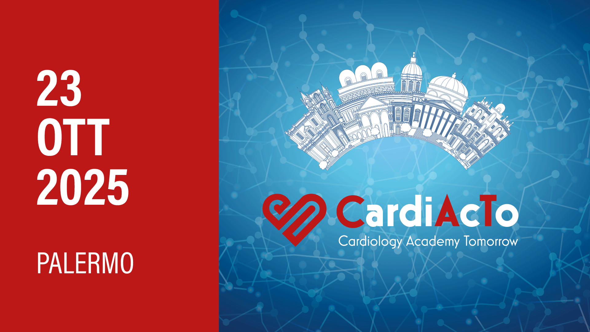 CardiAcTo 2025 CARDIOLOGY ACADEMY TOMORROW